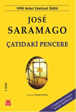 Jose Saramago / Çatıdaki Pencere