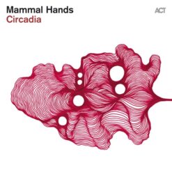 Mammal Hands / Circadia / Plak