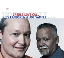 Nils Landgren - Joe Sample / Creole Love Call / Plak