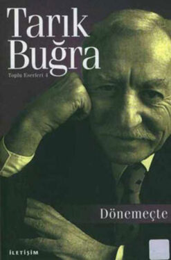 Tarık Buğra / Dönemeçte