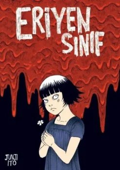 Eriyen Sınıf - Bez Ciltli / Junji İto