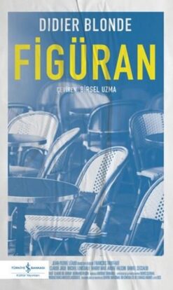 Didier Blonde / Figüran