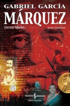 Gerald Martin / Gabriel Garcia Marquez