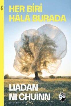 Her Biri Hala Burada / Liadan Ni Chuinn