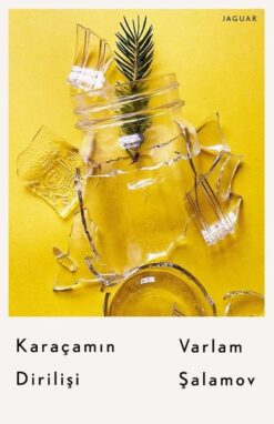 Karaçamın Dirilişi / Varlam Şalamov