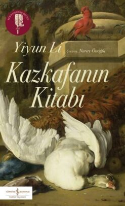 Kazkafanın Kitabı / Yiyun Li