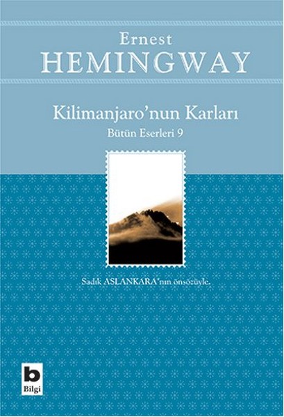 Ernest Hemingway / Kilimanjaro'nun Karları
