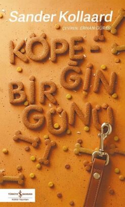 Sander Kollaard / Köpeğin Bir Günü