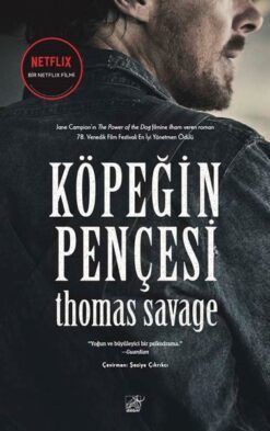 Thomas Savage / Köpeğin Pençesi