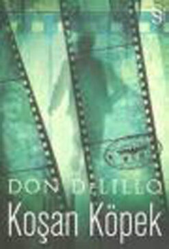 Don Delillo / Koşan Köpek