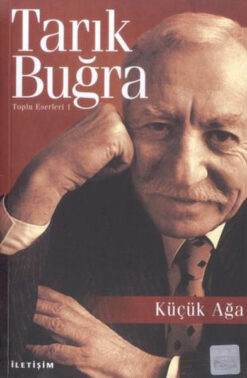 Tarık Buğra / Küçük Ağa