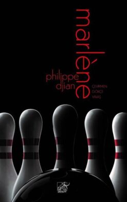 Philippe Djian / Marlene