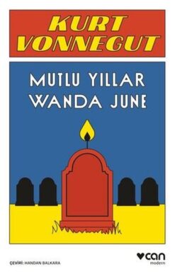 Kurt Vonnegut / Mutlu Yıllar Wanda June