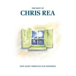Chris Rea / New Light Through Old Windows: The Best Of Chris Rea / Plak