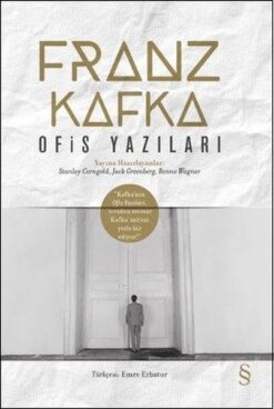 Franz Kafka / Ofis Yazıları