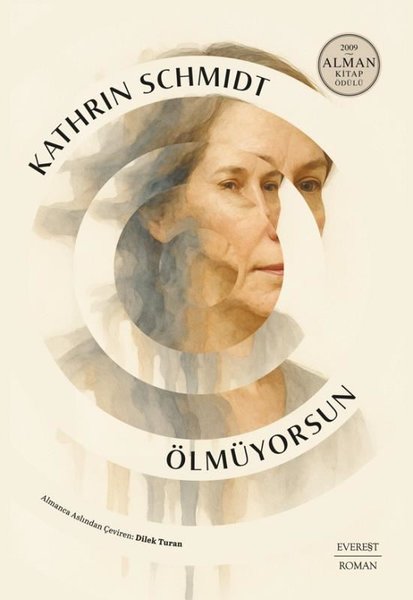 Kathrin Schmidt / Ölmüyorsun