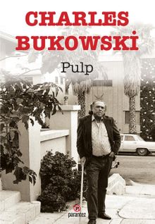 Charles Bukowski / Pulp