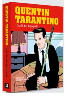 Quentin Tarantino: Grafik Bir Biyografi / Michele Botton