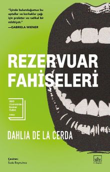 Rezervuar Fahişeleri / Dahlia de la Cerda