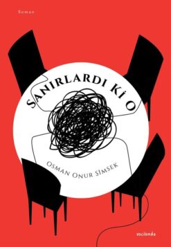 Osman Onur Şimşek / Sanırlardı ki O