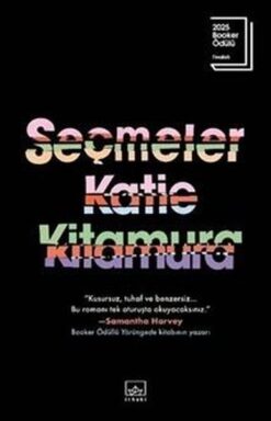 Seçmeler / Katie Kitamura