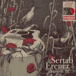 Sertab Erener / Ah Şişede Lal (Renkli Plak)