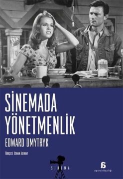 Sinemada Yönetmenlik / Edward Dmytryk