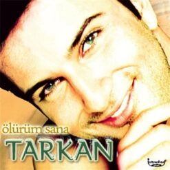 Tarkan / Ölürüm Sana (Plak)