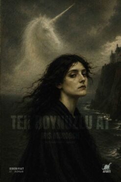 Iris Murdoch / Tek Boynuzlu At
