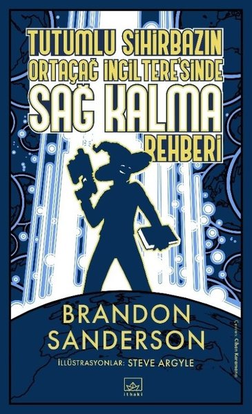 Tutumlu Sihirbazın Ortaçağ İngiltere'sinde Sağ Kalma Rehberi / Brandon Sanderson