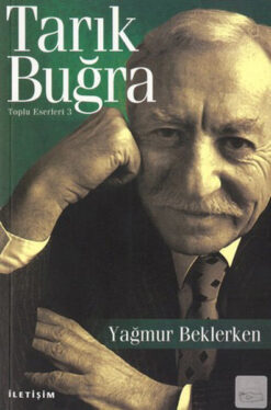 Tarık Buğra / Yağmur Beklerken