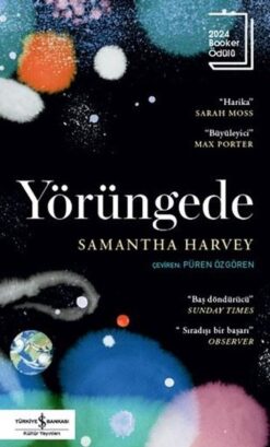 Samantha Harvey / Yörüngede