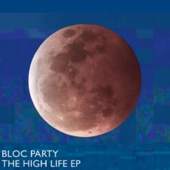 Bloc Party / The High Life / Plak / Ön Sipariş