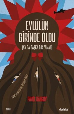Eylülün Birinde Oldu - Ya da Başka Bir Zaman / Pavol Rankov