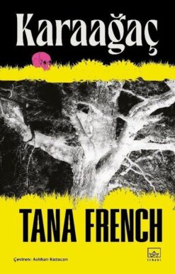 Karaağaç / Tana French