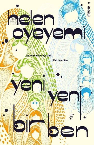 Yeni Yeni Bir Ben / Helen Oyeyemi